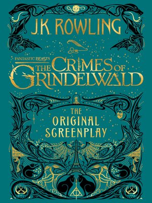 cover image of Fantastic Beasts: The Crimes of Grindelwald